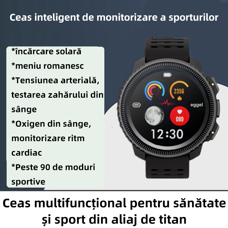 Ceas all-in-one din aliaj de titan (impermeabil IP68. Diferență de temperatură ±60°C) încărcare solară meniu romanesc Tensiunea arterială, testarea zahărului din sânge Oxigen din sânge, monitorizare ritm cardiac Peste 90 de moduri sportive